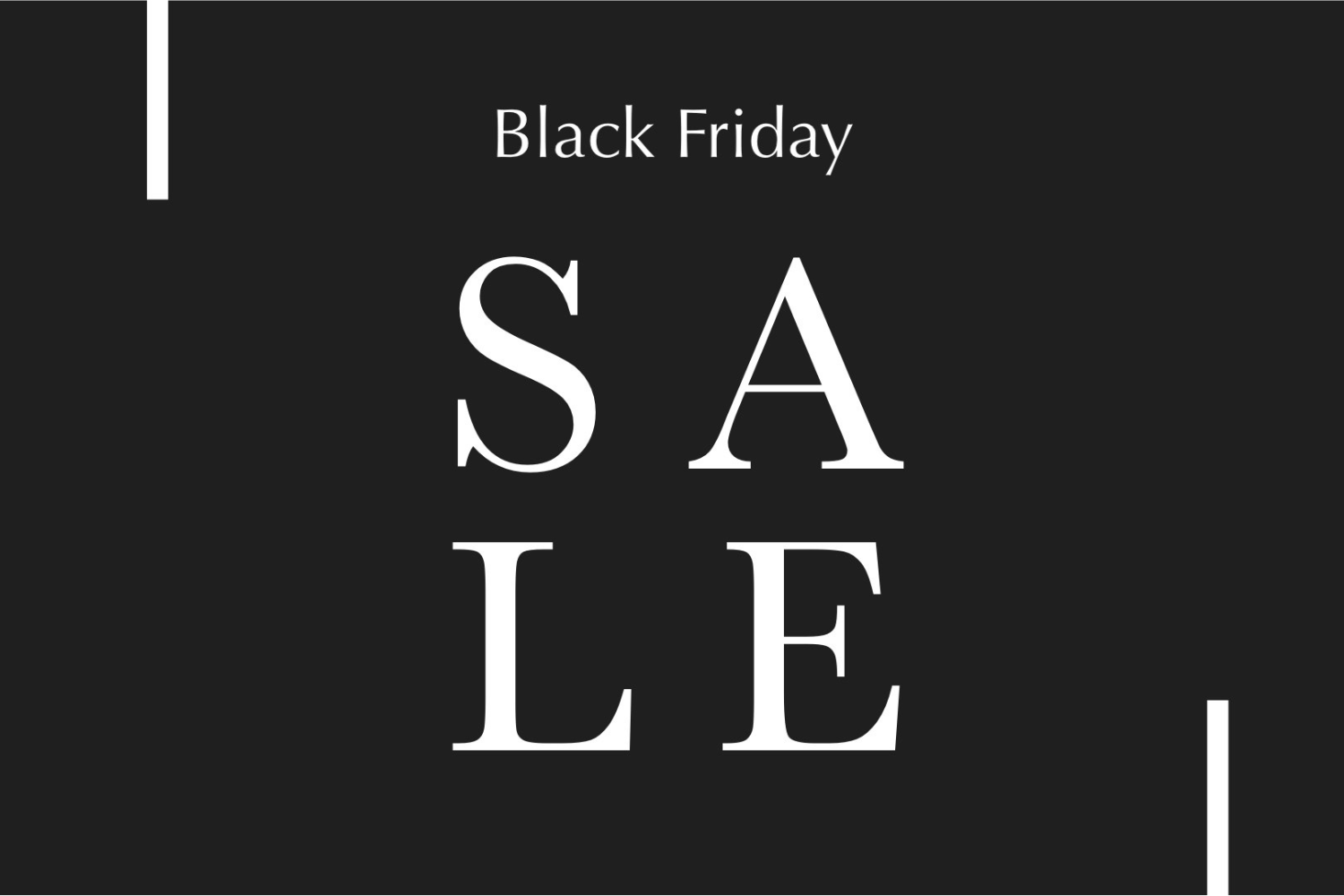 【Coming Soon】Black Friday